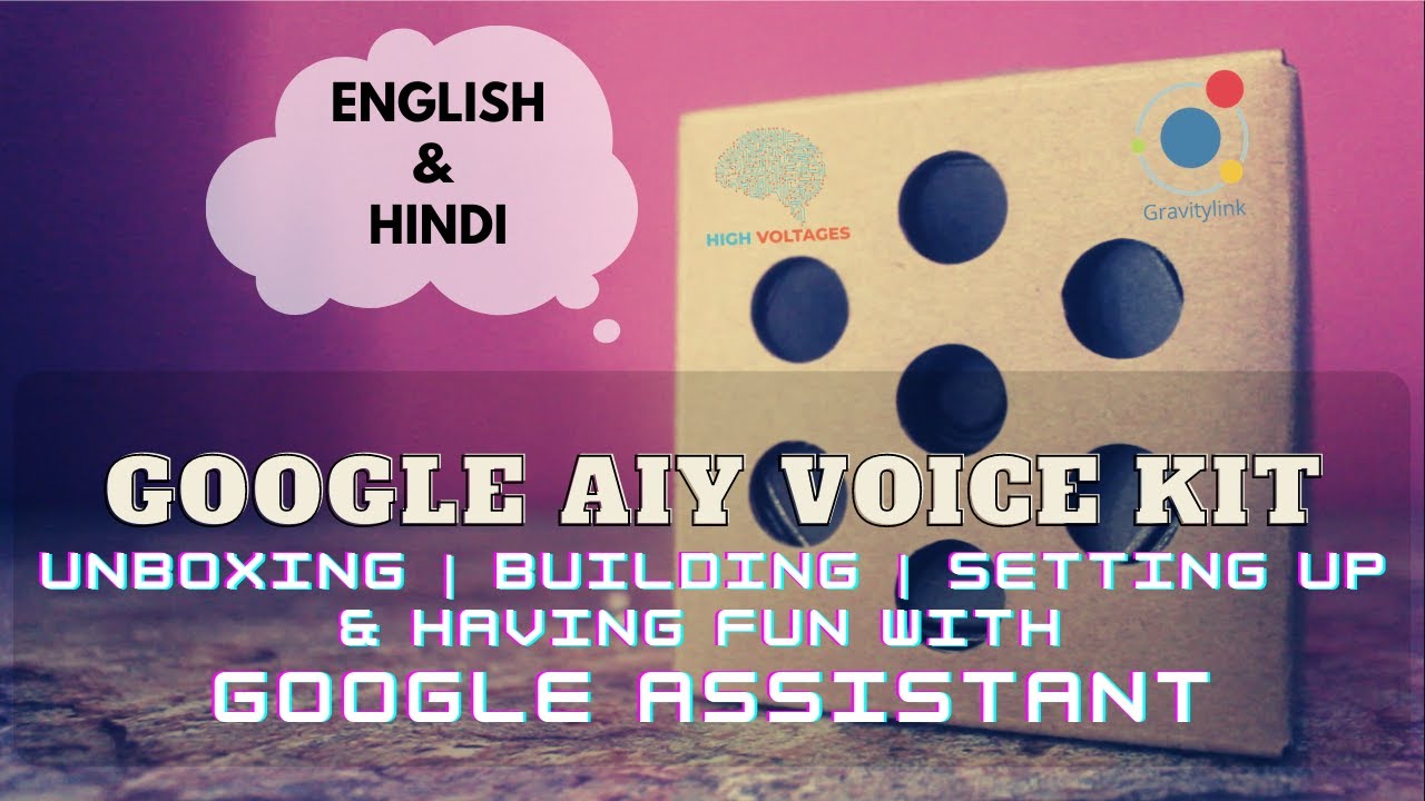 Google AIY voice kit  | Unboxing | building | Setting up | Change language