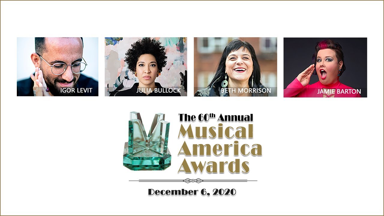 The 60th Musical America Awards: Jamie Barton, Igor Levit, Julia Bullock, and Beth Morrison