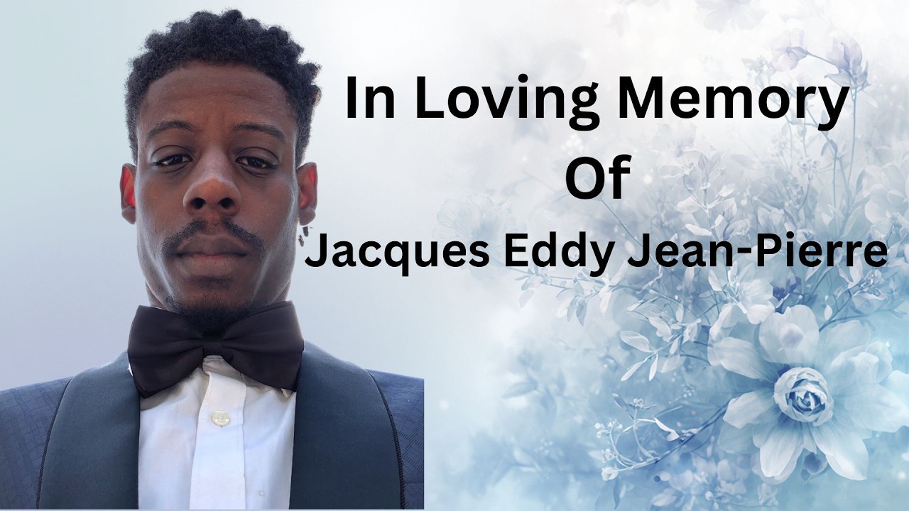 Celebrate The Life Of Jacques Eddy Jean Pierre