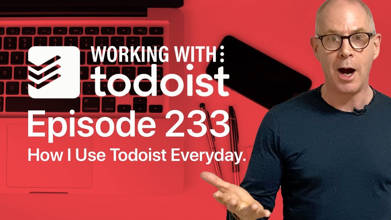 How I Use Todoist Everyday.