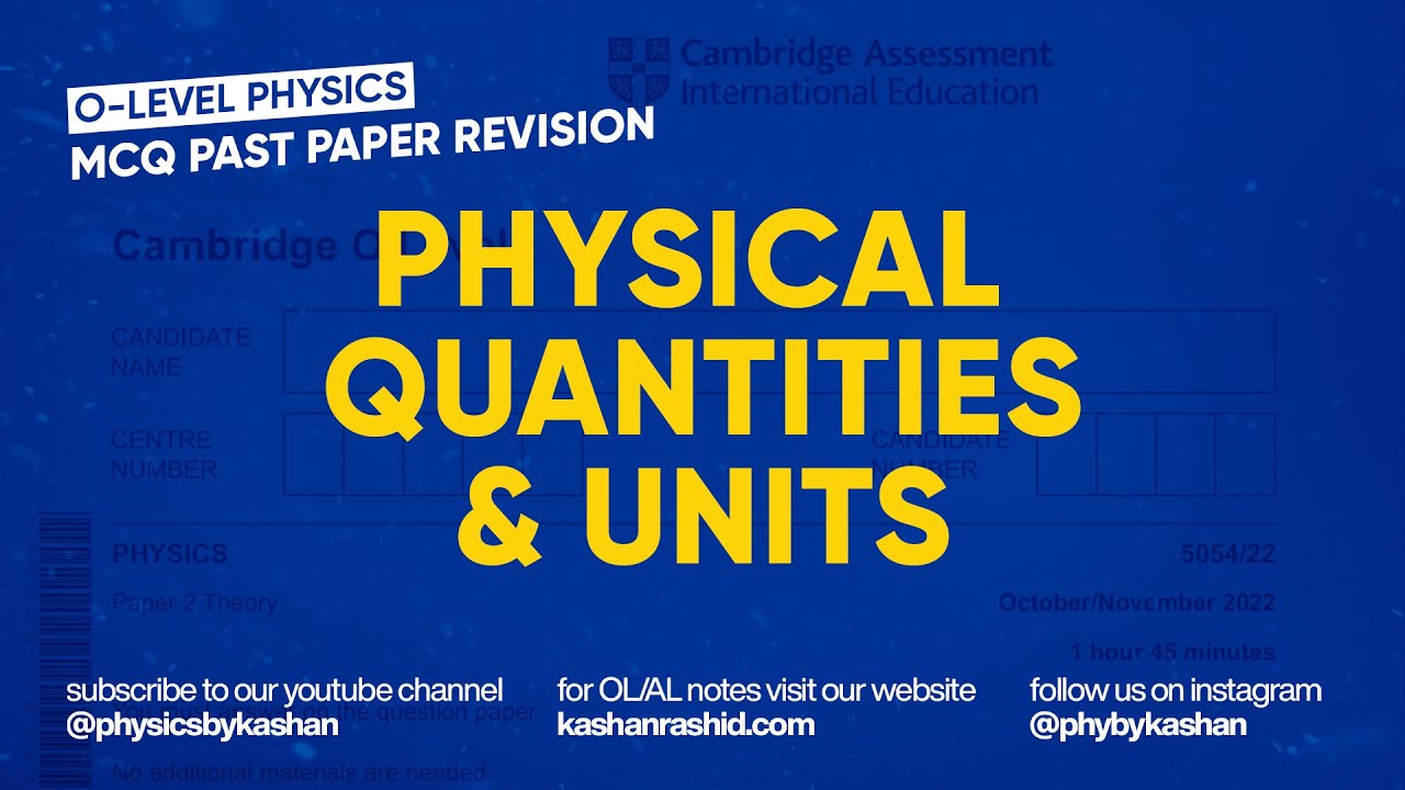 O-Level Physics MCQ Revision | Physical Quantities and Units