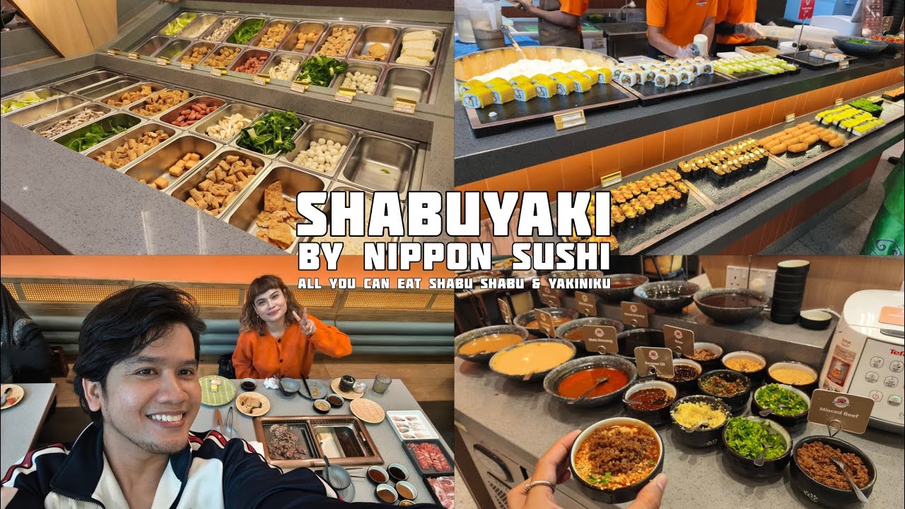 SHABUYAKI by NIPPON SUSHI | ALL YOU CAN EAT HALAL SHABU - SHABU & YAKINIKU