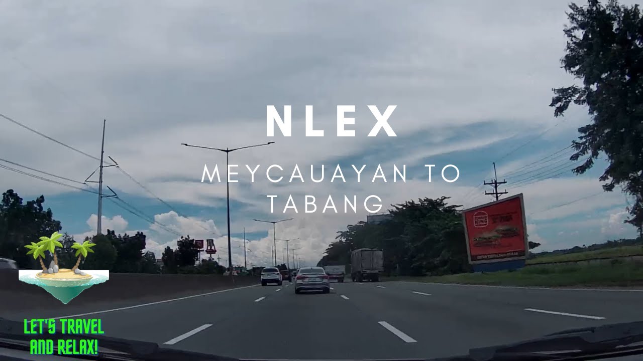 NORTH LUZON EXPRESSWAY | Meycauayan to Tabang | Driving Tour | Bulacan, Philippines