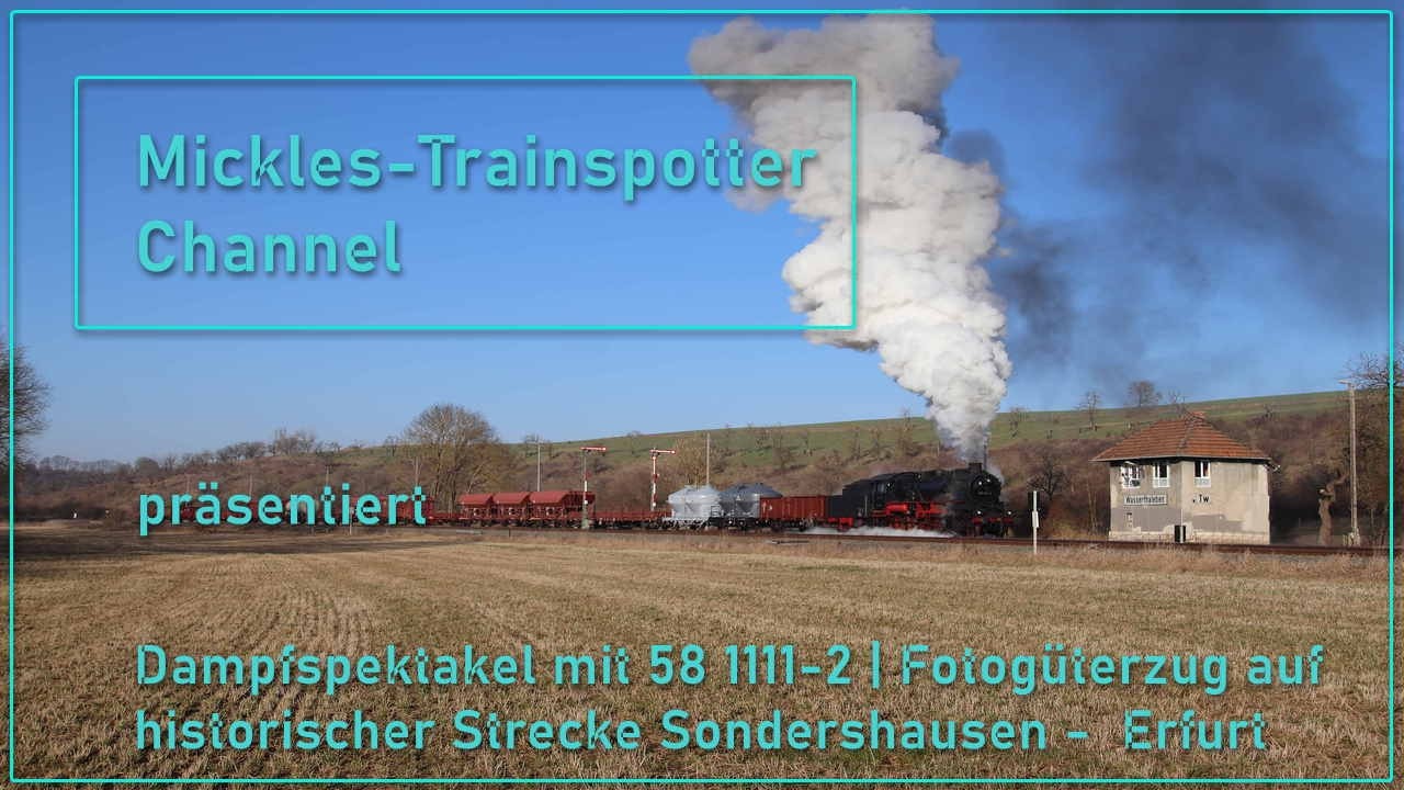 ☆☆☆ Dampfspektakel mit 58 1111-2 | Fotogüterzug auf historischer Strecke Sonderhausen - Erfurt ☆☆☆