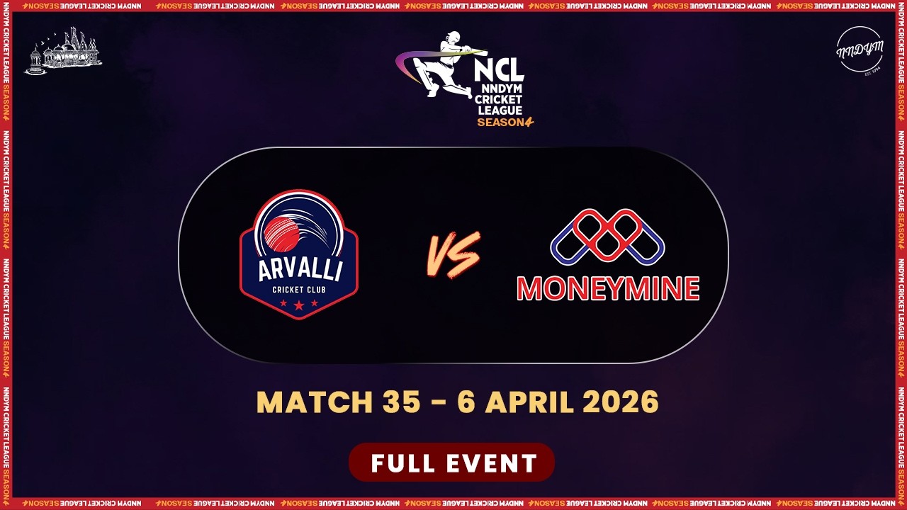 NCL S4 - Match 35 - Arvalli CC vs Moneymine CC || NNDYM Cricket League 2026