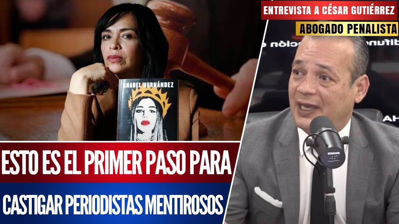 ANABEL HERNÁNDEZ PIERDE JUICIO POR DIFAMACIÓN Y MENTIRAS EN SUS LIBROS: CÉSAR GUTIÉRREZ