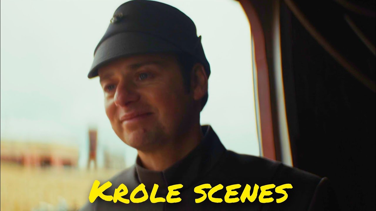 All Lieutenant Krole scenes - Andor