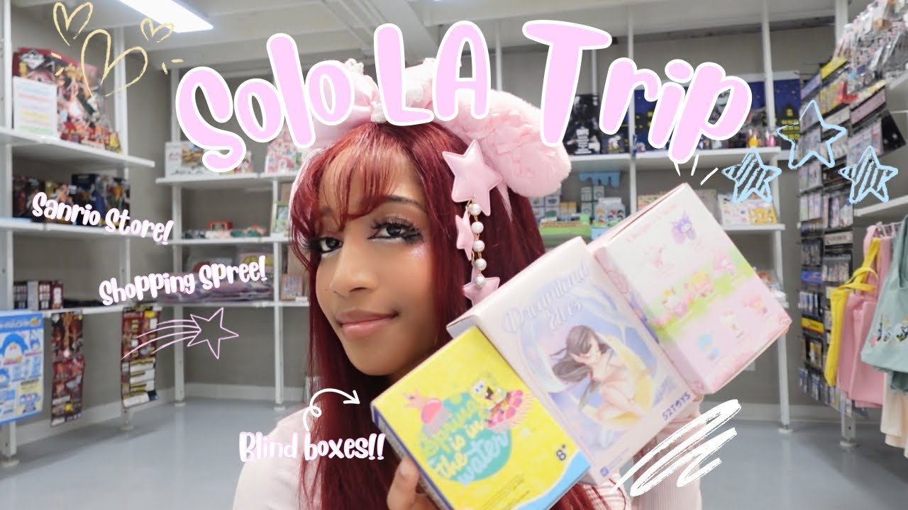 SOLO LA TRIP ꒰ᐢ. .ᐢ꒱₊˚⊹ | Blind boxes, Little Tokyo, JapanLA, Sanrio, and more!