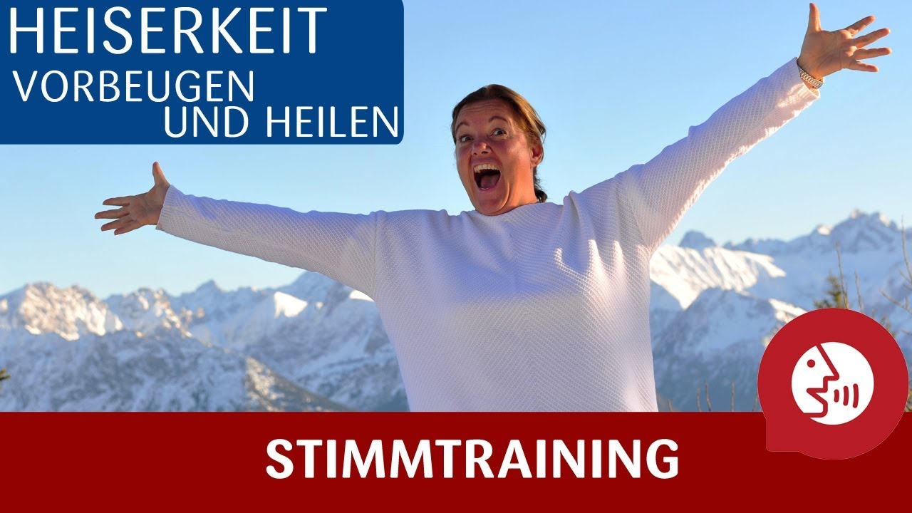 Stimmtraining - Heiserkeit vorbeugen und heilen