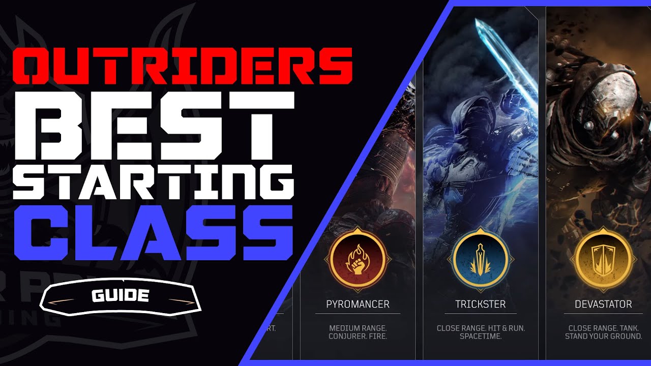 Outriders What Class Should You Play | New Player Guide