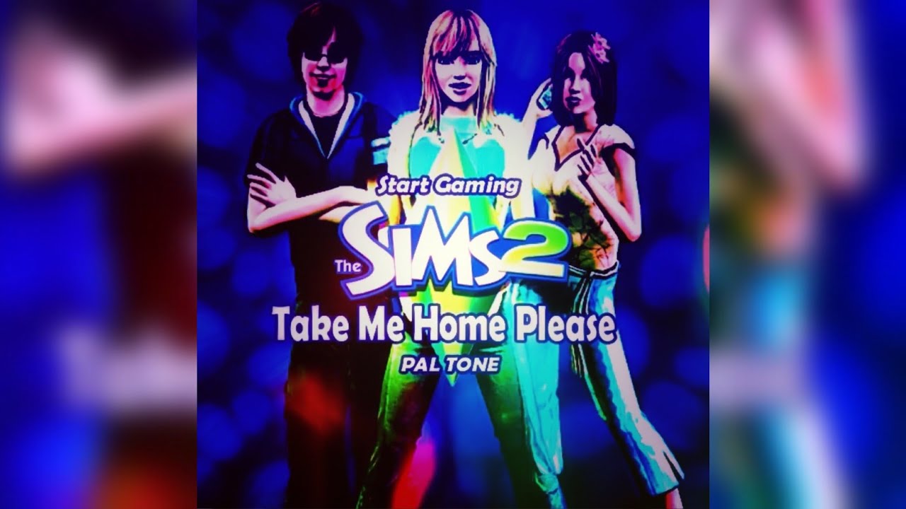 The Sims 2 - Take Me Home ( Rock Mix ) Pal Tone