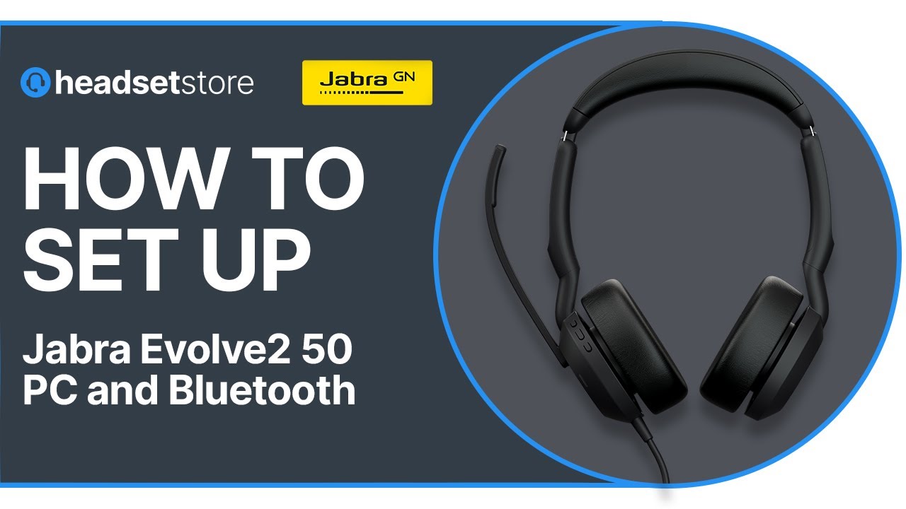 Jabra Evolve2 50 PC and Bluetooth Setup