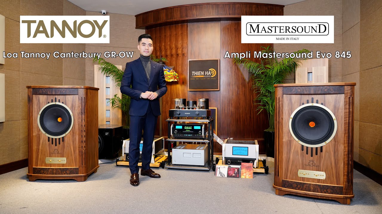 Loa Tannoy Canterbury GR-OW + Ampli Mastersound Evo 845 - Mạnh Mẽ, Chính Xác, Ấm Áp