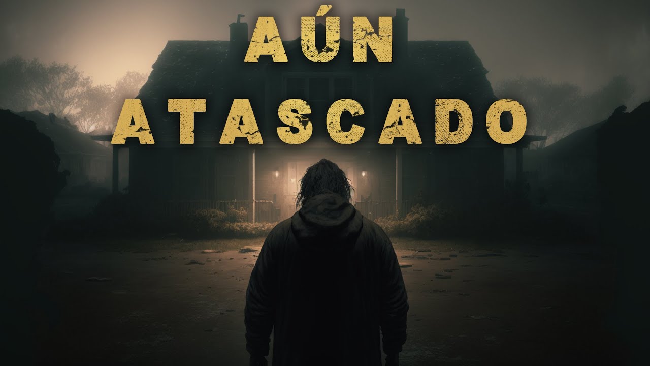 Aún Atascado - Creepypasta