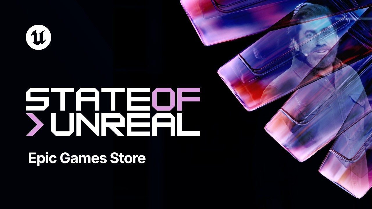 Epic Games Store | State of Unreal | Unreal Fest Chicago 2026