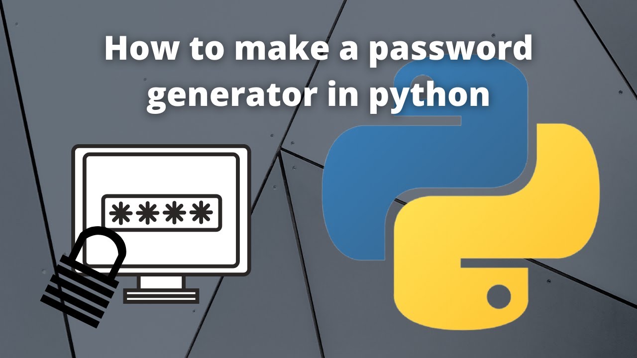 How to make a password generator in python