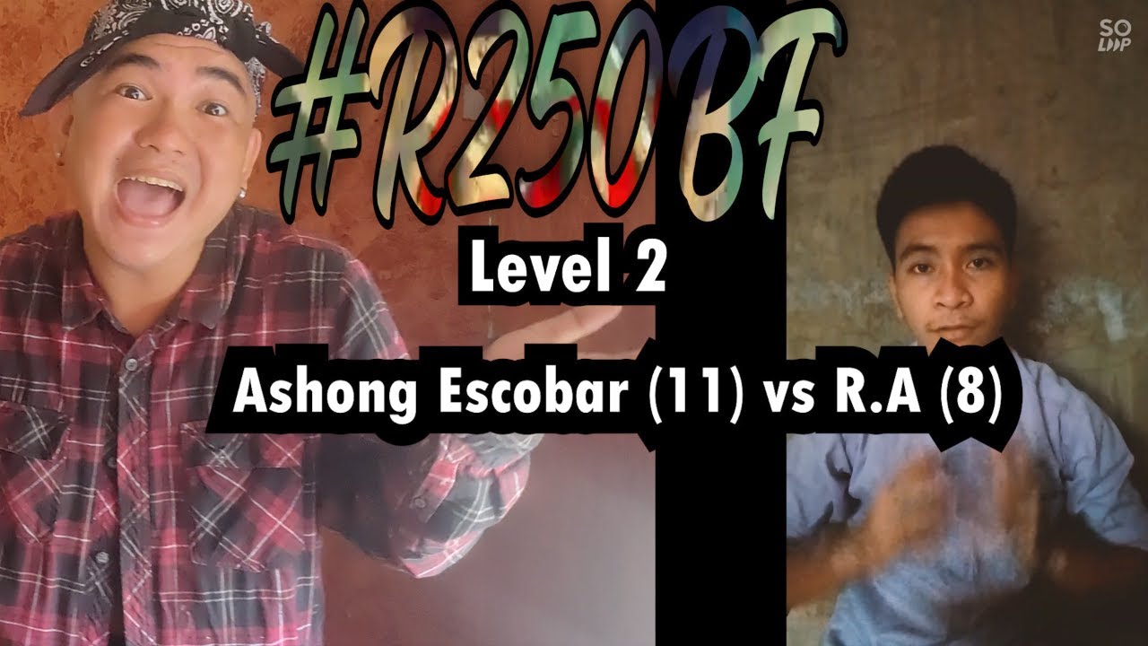 #R250BF | Ashong Escobar (11) vs R.A (8) | Level 2