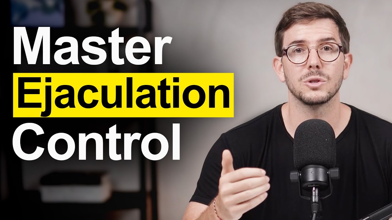 How to Master Ejaculation Control (Proven Method)