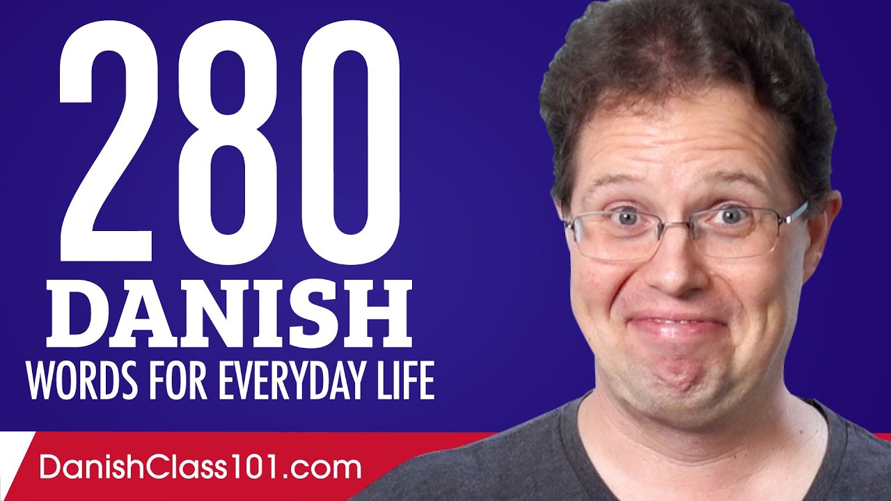 280 Danish Words for Everyday Life - Basic Vocabulary #14