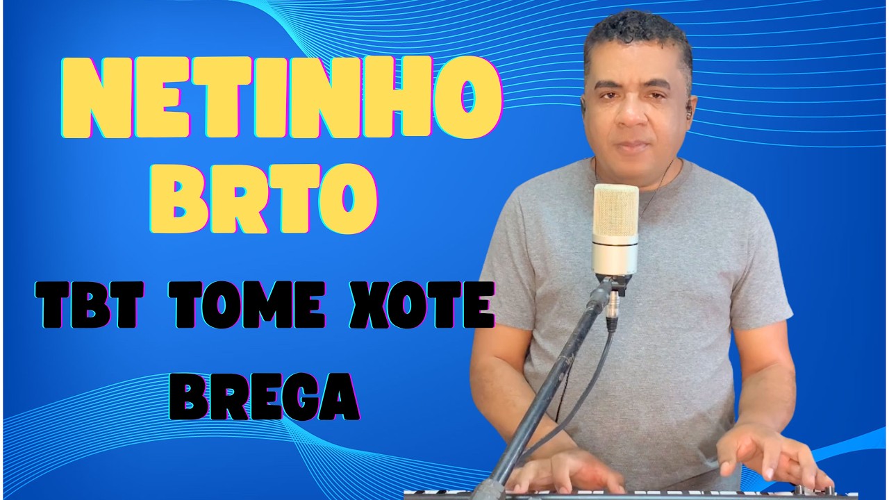TBT  Na Pegada do Forró BregaXote Netinho Brito o judiado  dos corações