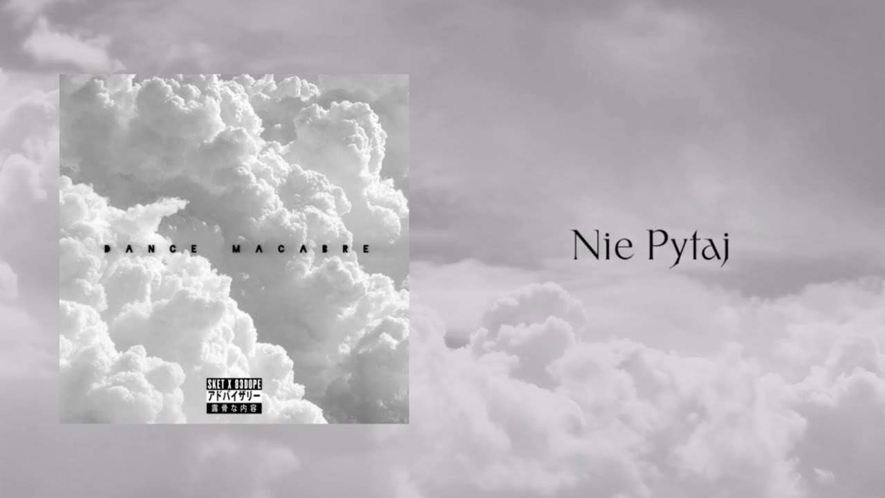 SKET x 83DOPE - Nie Pytaj