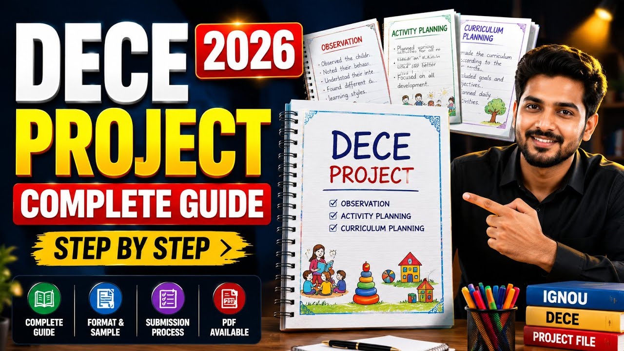 IGNOU DECE Project Submission 2026 | Complete Guide | PDF, Format & Step by Step