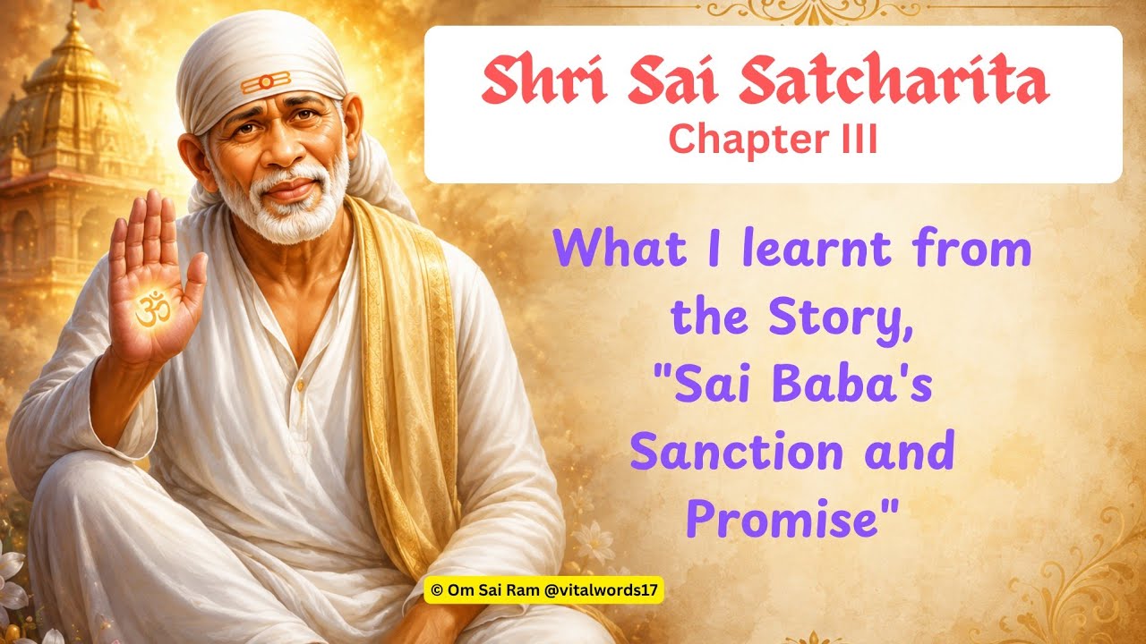 16. Shri Sai Baba's Golden Words | Revisiting Shri Sai Satcharita - Chapter 3
