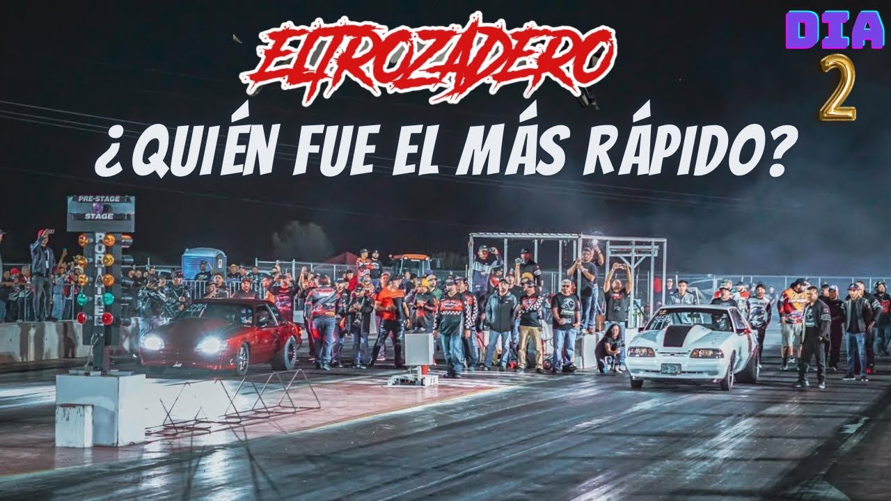 ¿CUAL FUE EL COCHE MAS RAPIDO? | EL TROZADERO DIA 2 | Erick Buenos Racing