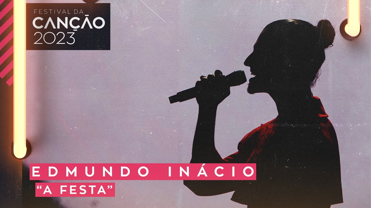 Edmundo Inácio – A Festa | Final | Festival da Canção 2023