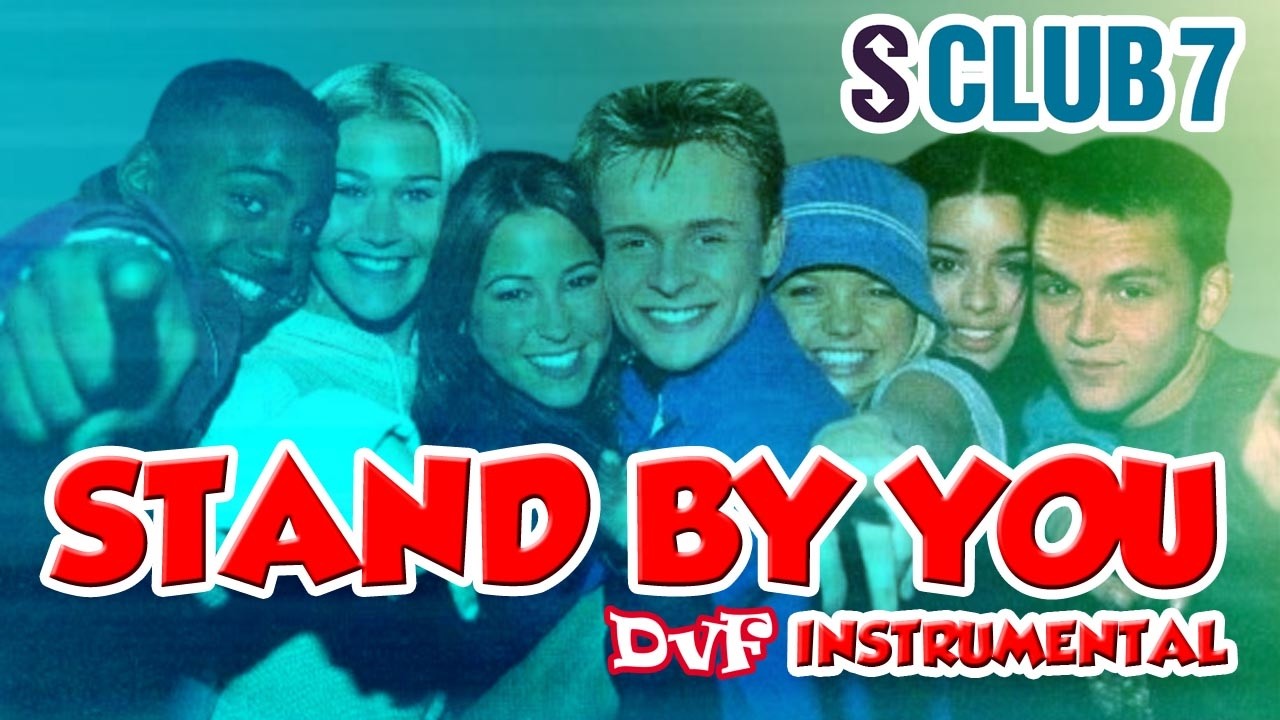 S Club 7 - Stand by you (DvF Instrumental)