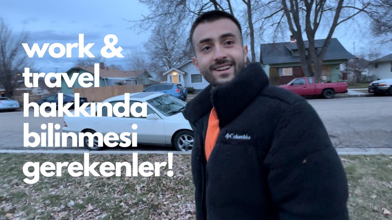 Work and Travel’a Gelmeden Önce İzle