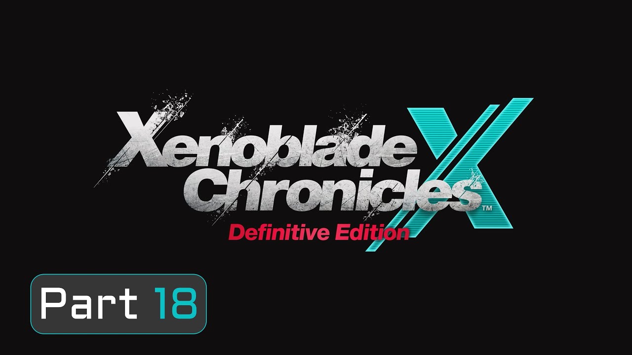 Xenoblade Chronicles X DE Part 18 - Completing Planetary Pioneer & A New Rival