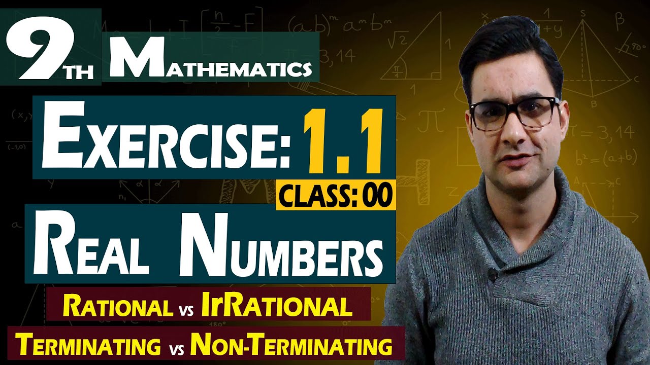 9th Math | Exercise: 1.1 | Class: 00 | Real Numbers | Rational vs Irrational | Terminating vs Non