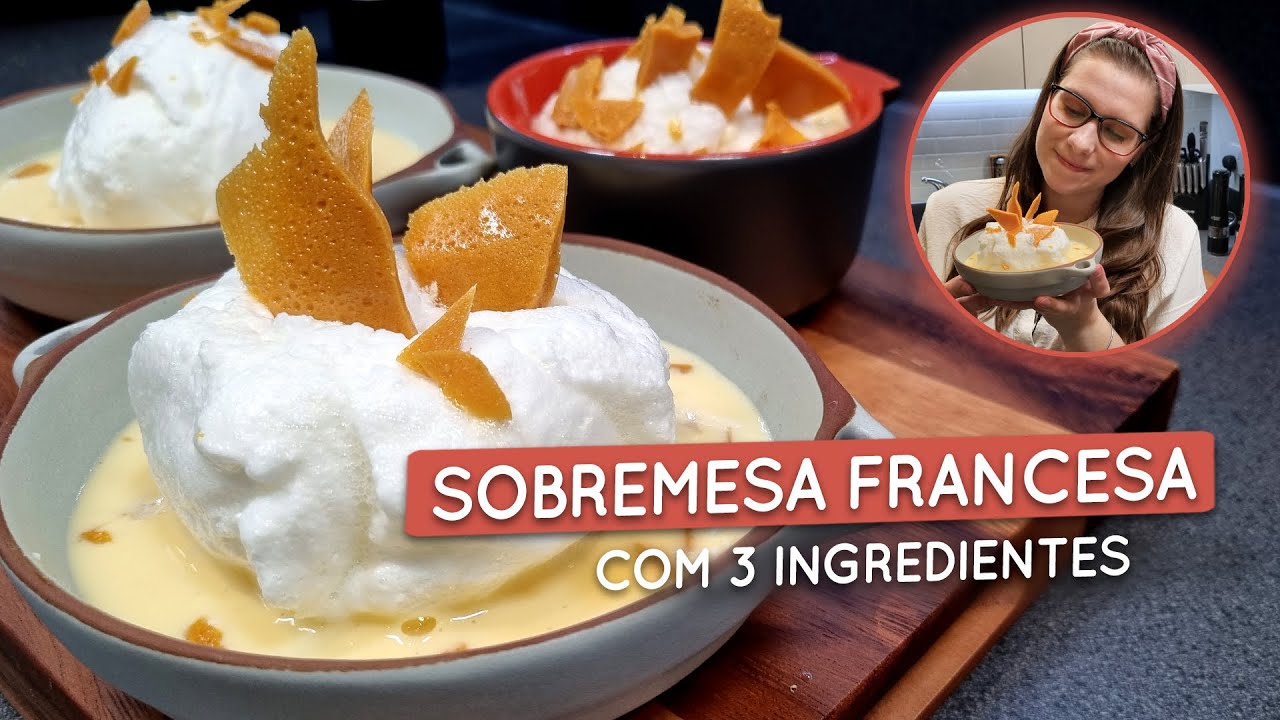 Ovos nevados | Doce francês delicioso, e fácil de fazer