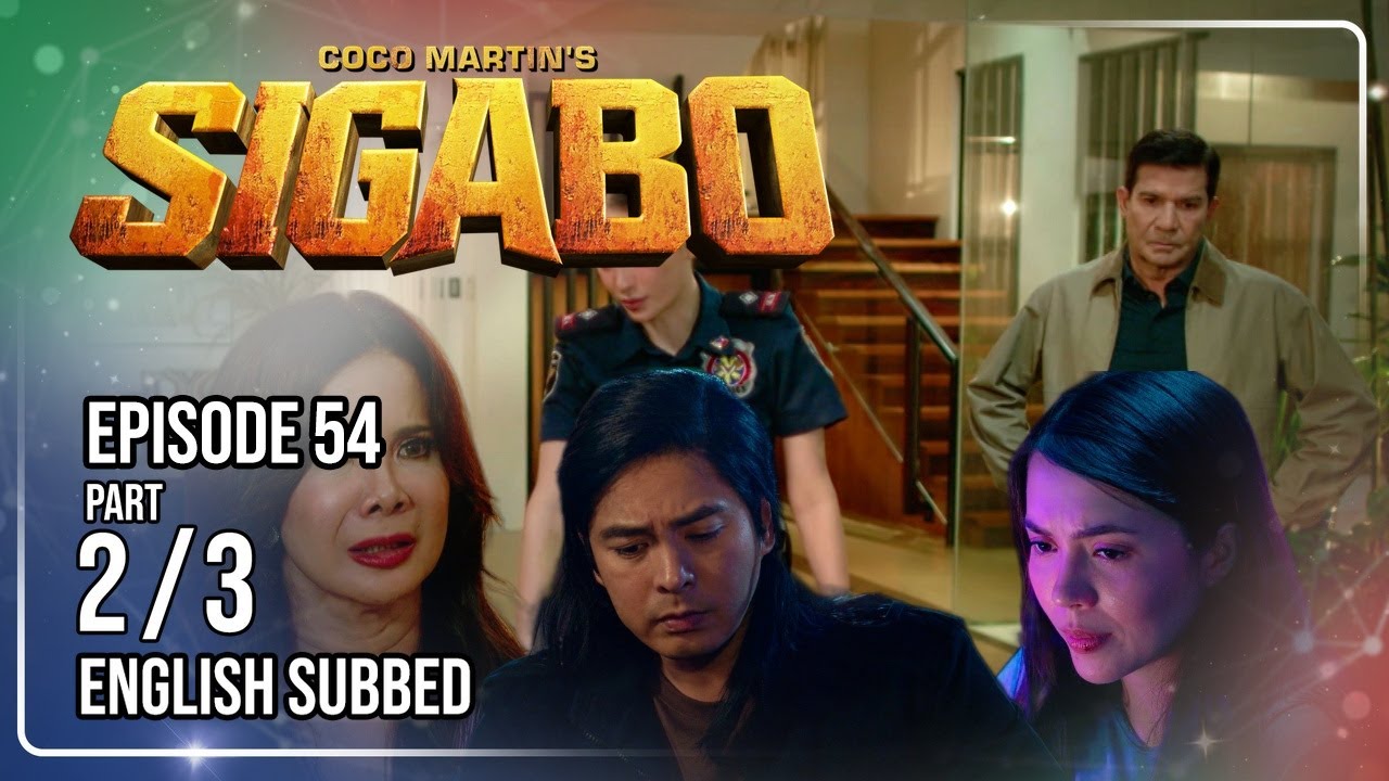 Coco Martin's Sigabo | Episode 54 (2/3) | September 3, 2026