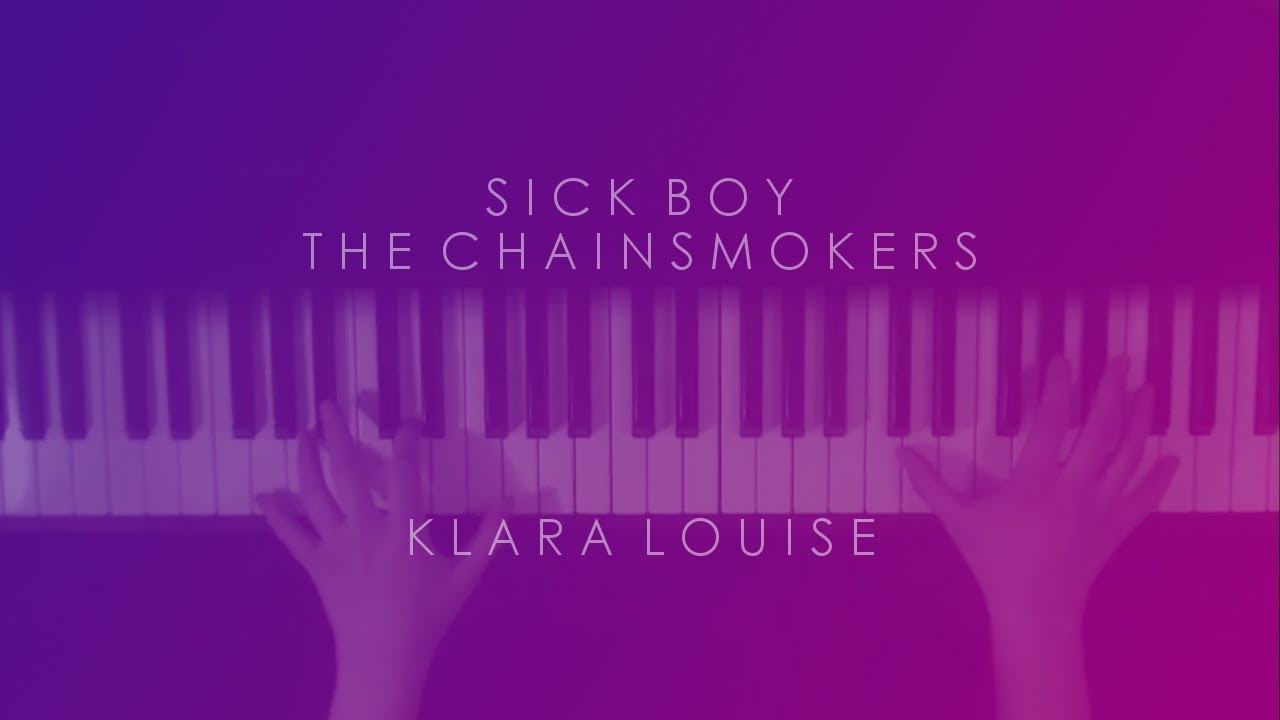 SICK BOY | The Chainsmokers Piano Cover