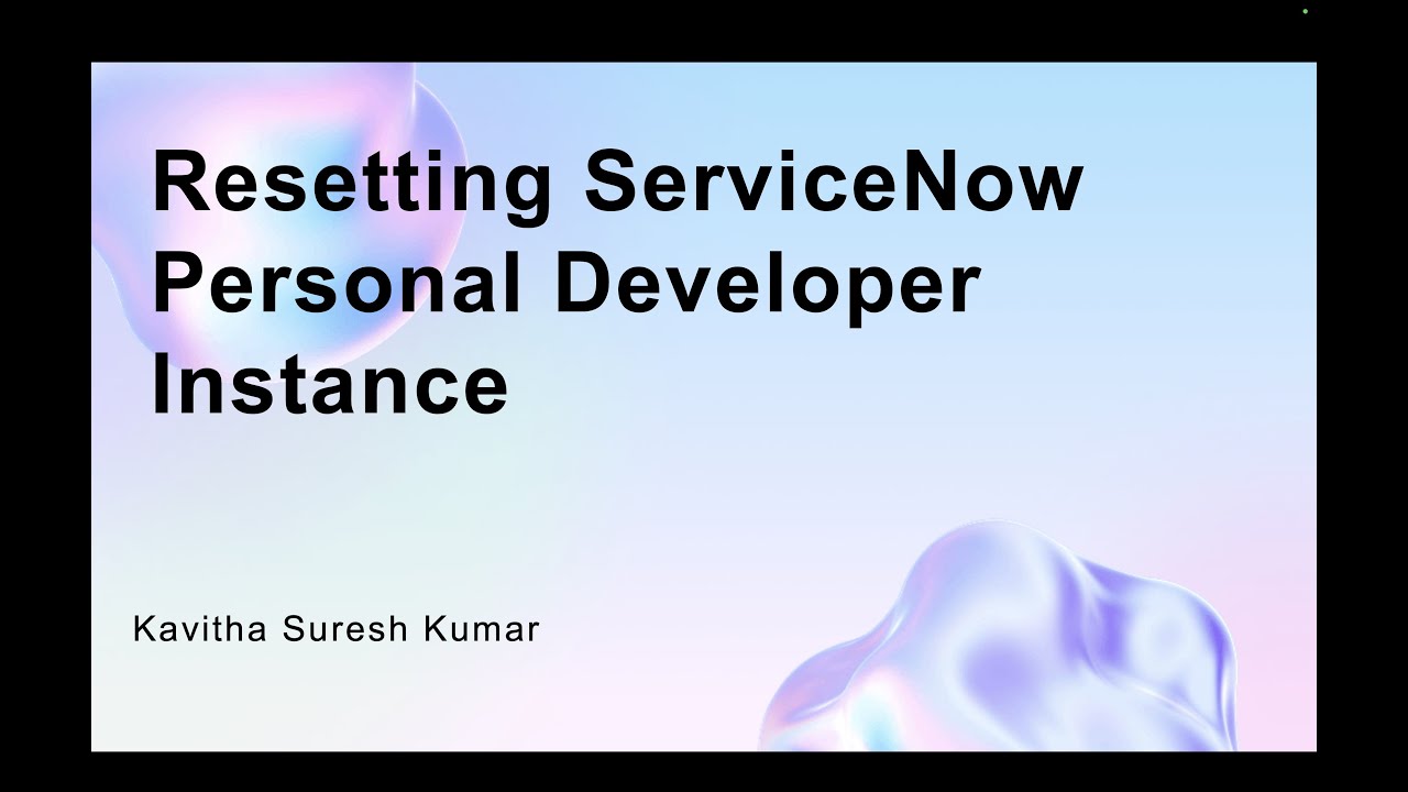 Resetting ServiceNow Personal Developer Instance