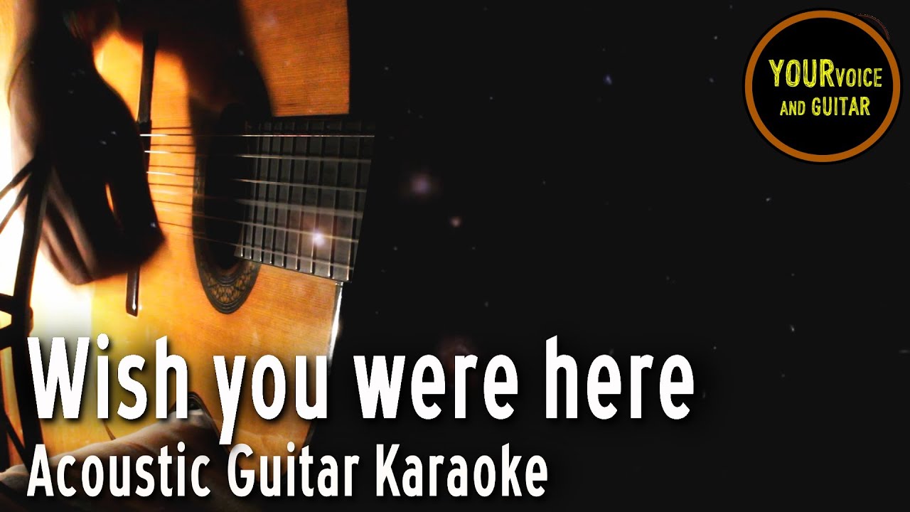 PINK FLOYD -  Wish you were here - Acoustic guitar karaoke