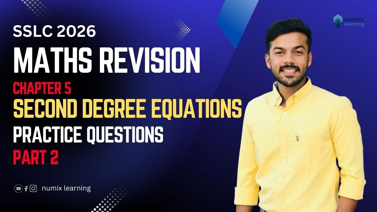 SSLC 2026 | MATHS REVISION | SECOND DEGREE EQUATIONS | PREVIOUS YEAR QUESTIONS | PART 2 |