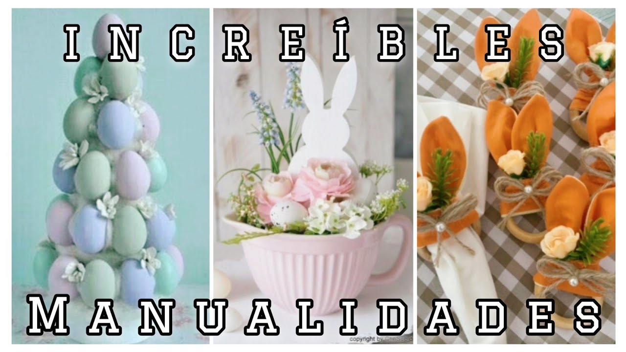 MANUALIDADES MARAVILLOSAS PARA LA MEJOR PASCUA DE TU VIDA #inspirate con #ideascreadas #diy #tips 