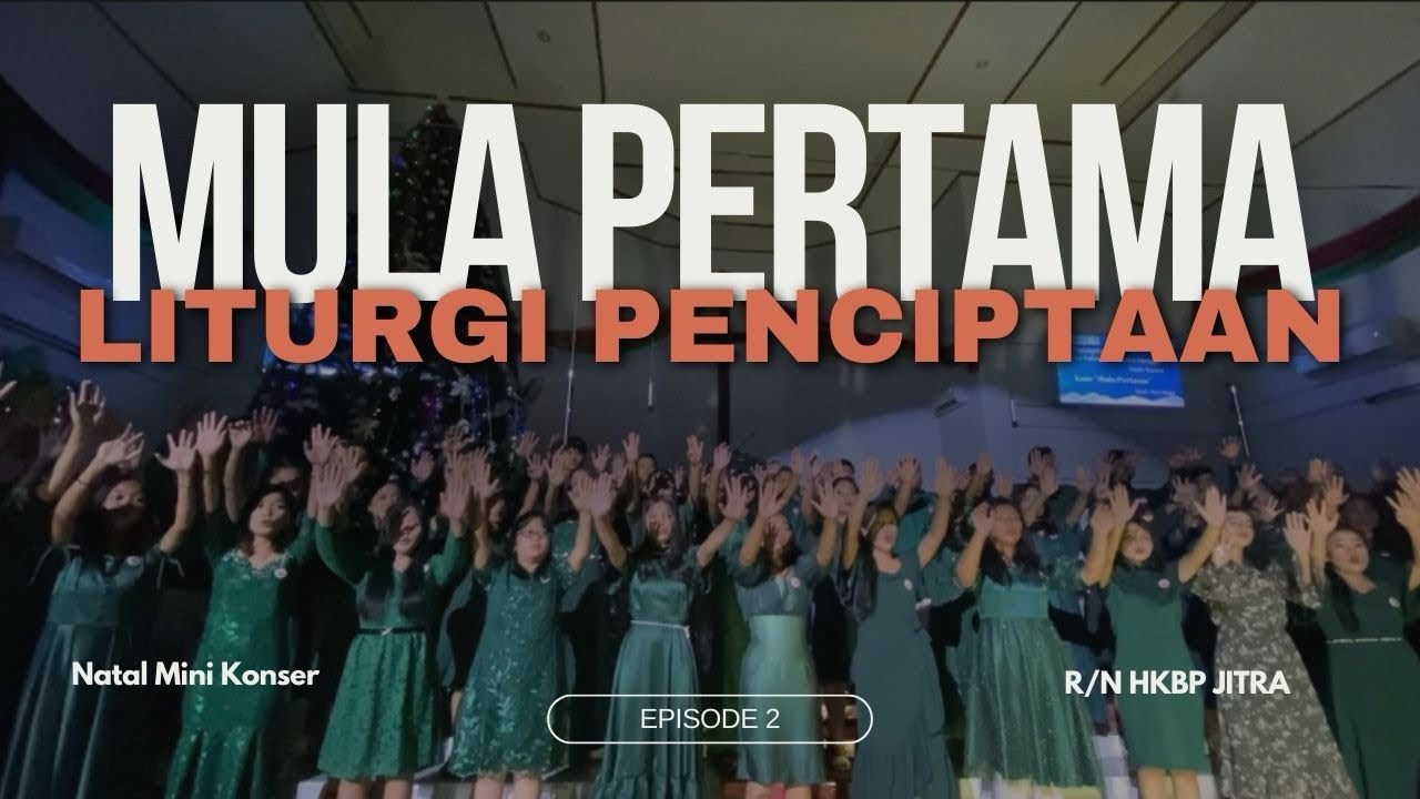 Liturgi Penciptaan (Mula Pertama) Mini Konser Episode 2