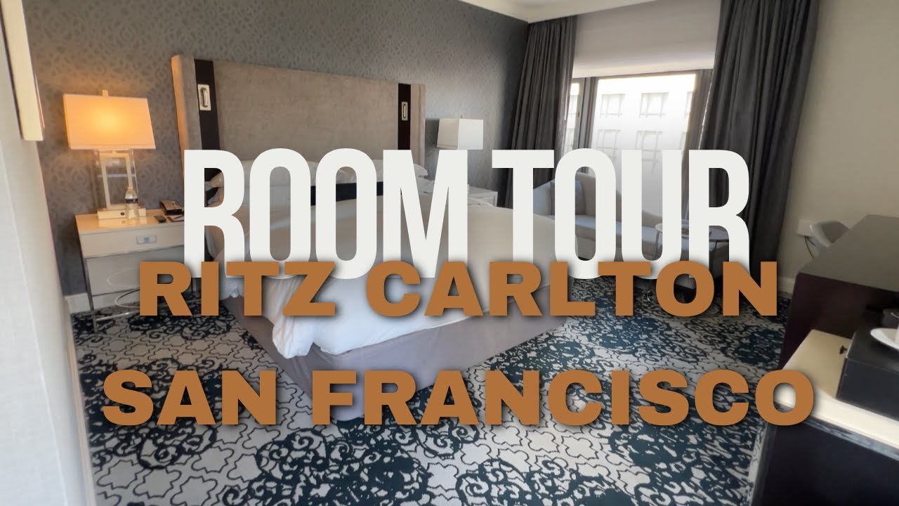 Ritz Carlton San Francisco Room Tour 2024