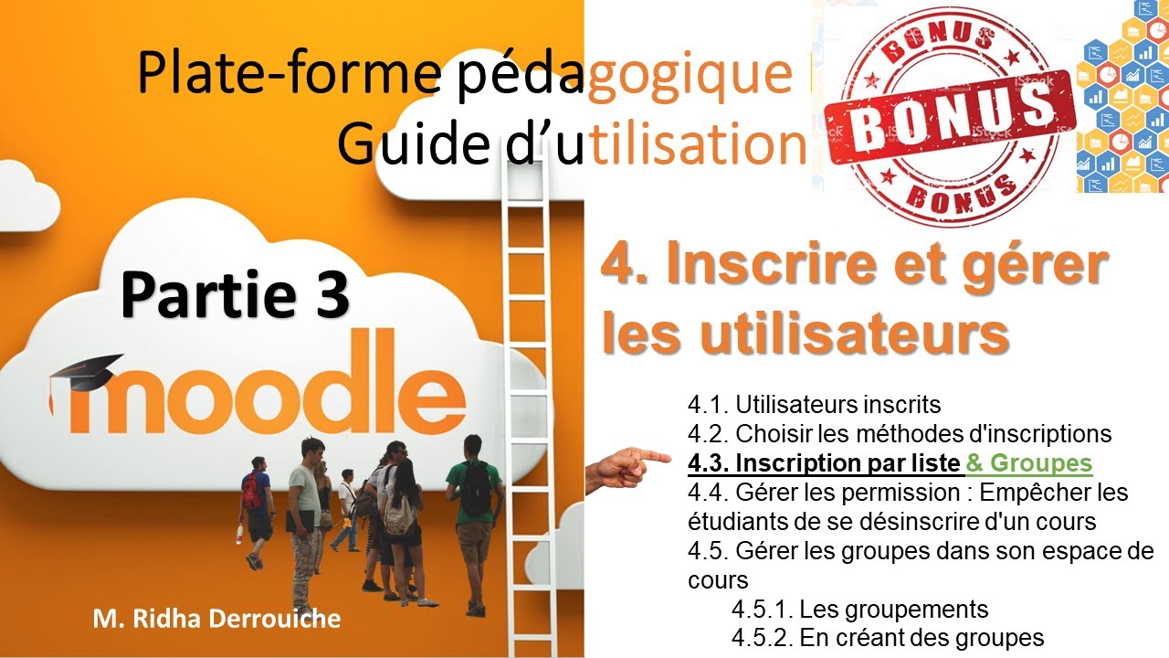 Moodle 3, étape par étape : 4.3 (Bonus) Inscrire et gérer les utilisateurs (Liste & Groupes)