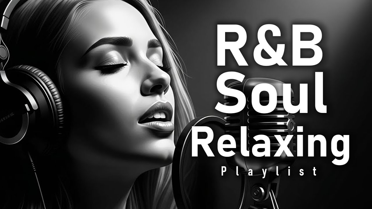 【R&B Soul】Midnight Soul Vibes &ndash; Smooth R&B Chill Playlist for Relax