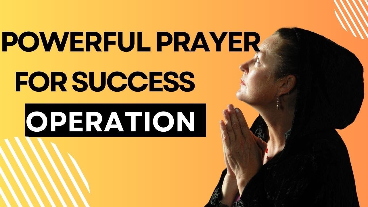 A Powerful Prayer for a Successful Operation | Trusting God for Healing, Strength, and Protection