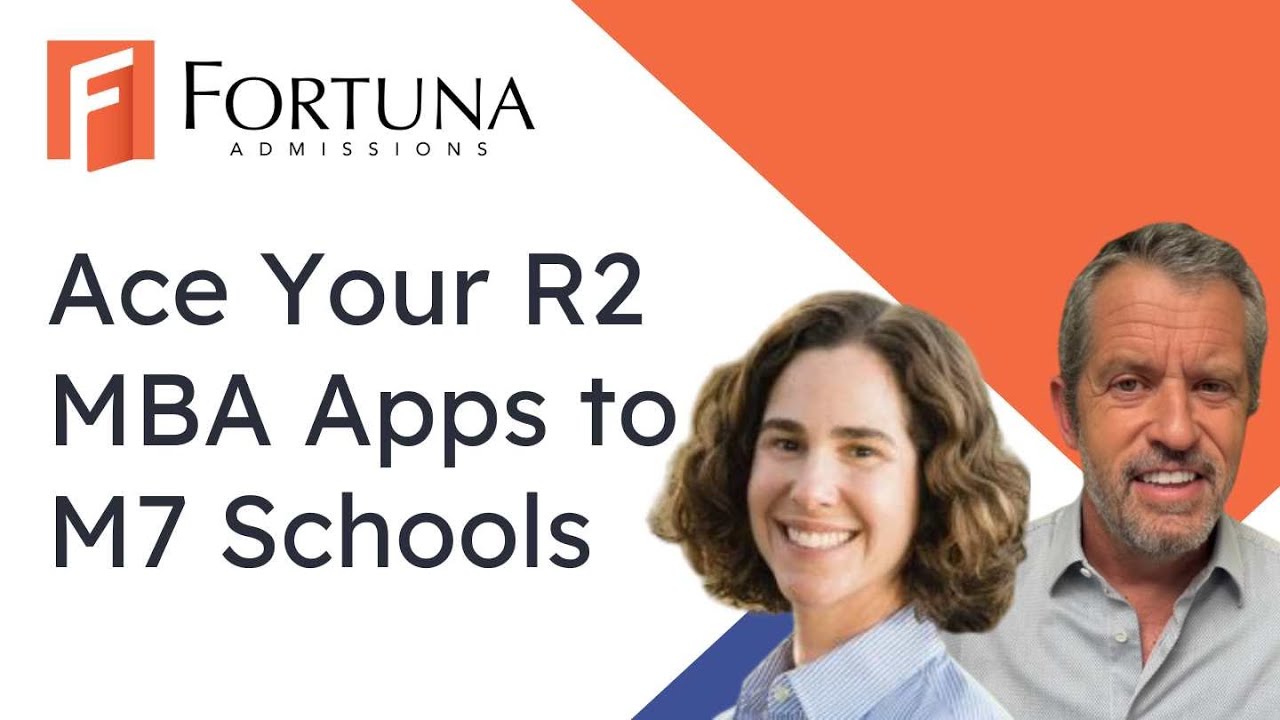 MBA Admissions Masterclass: How To Ace Your Round 2 Applications To M7 Schools