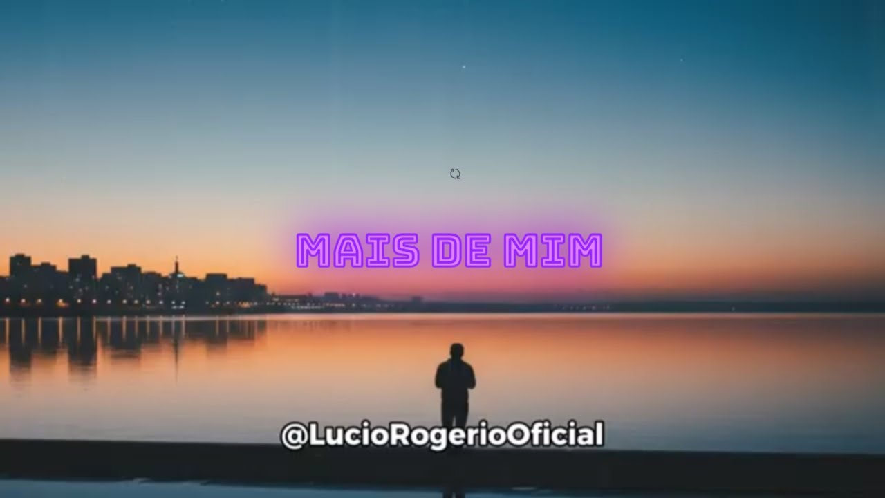 Mais de Mim | Lucio Rogerio | Voz e Letra (Lyric Video)