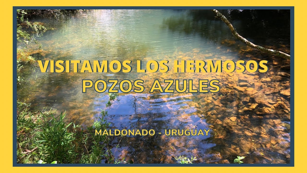 Los Pozos Azules Maldonado -  Mejores lugares de Uruguay para visitar 2020 - Cerca de Nueva Carrara