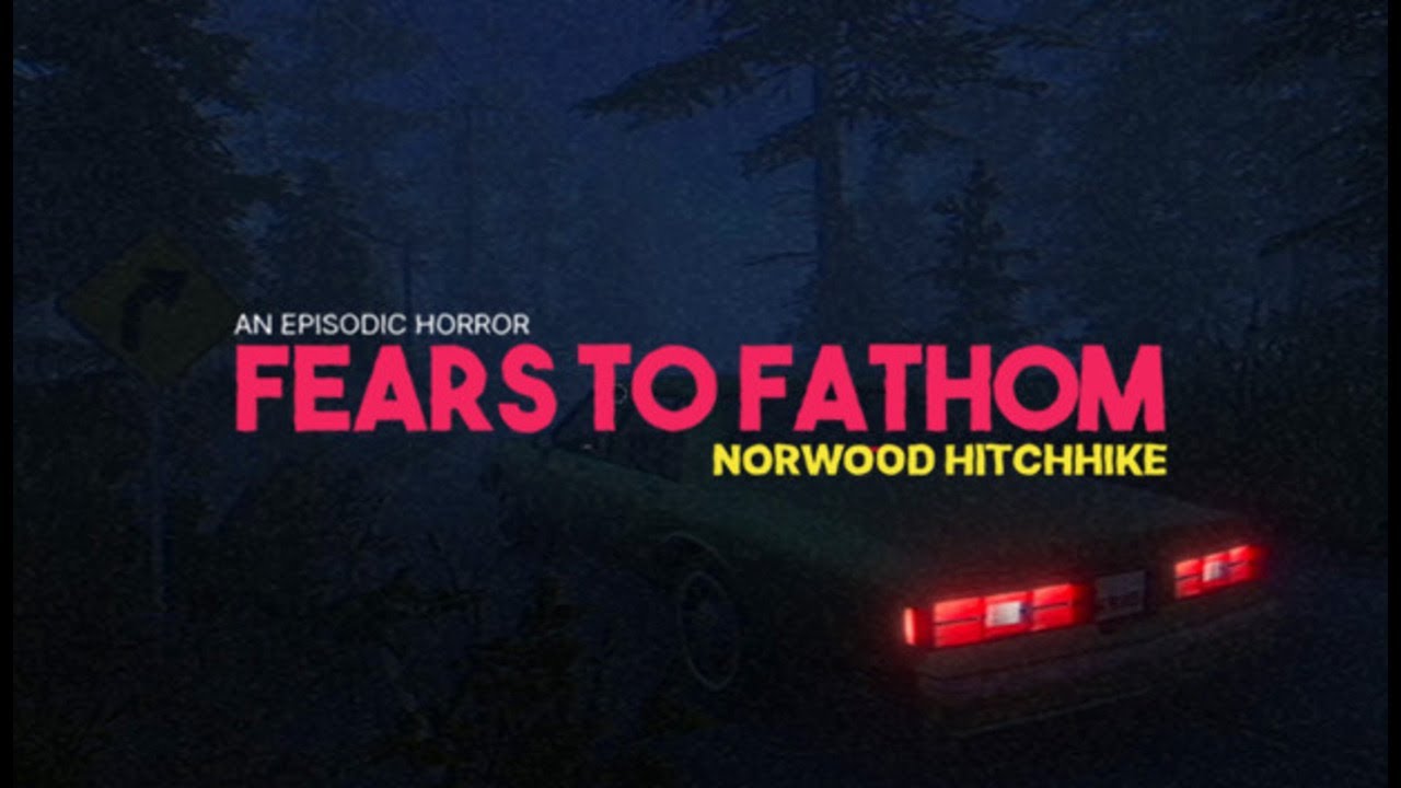 Fears To Fathom: Norwood Hitchhike - Langweiliges Horror Spiel