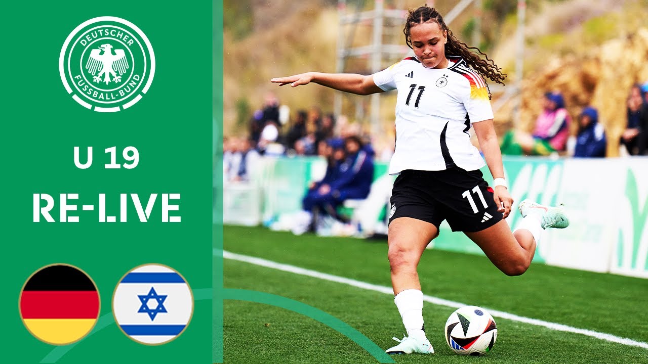 Deutschland U 19 vs. Israel U 19 | Re-Live | U 19 Frauen-Nationalmannschaft | EM-Qualifikation